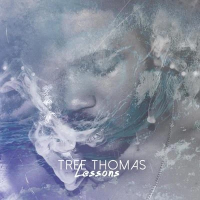 Lessons 专辑 Tree Thomas