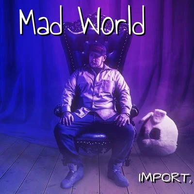 Mad World 專輯 Lord Goat/C-Lance/Novatore/Reef the Lost Cauze/Spit Gemz