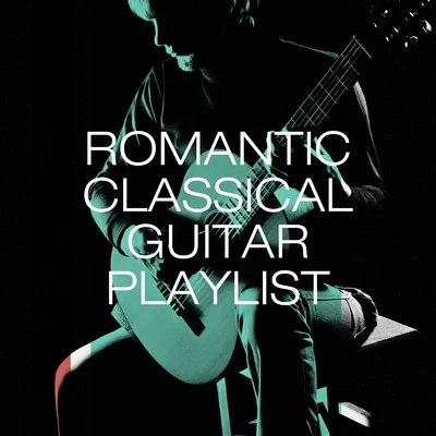 Romantic classical guitar playlist 專輯 Spanish Guitar