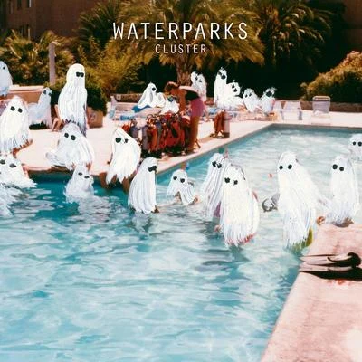 Cluster 專輯 Waterparks