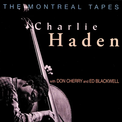 The Montreal Tapes (Live) 專輯 Don Cherry