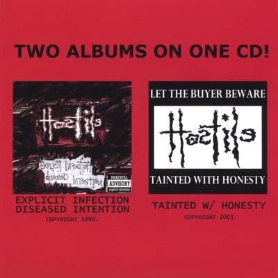 1999s Explicit Infection Diseased Intention & 2003s Tainted With Honesty 專輯 Hostile