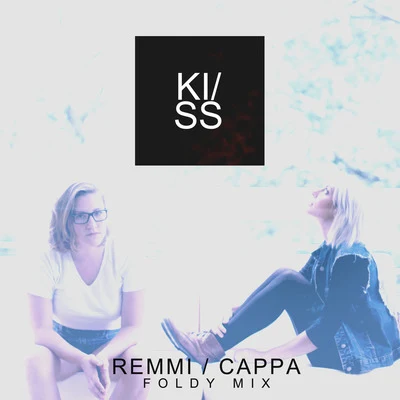 KiSs (Foldy Remix) 專輯 REMMI/Yung Youth/Ruelle/Super Duper/Patrick Baker