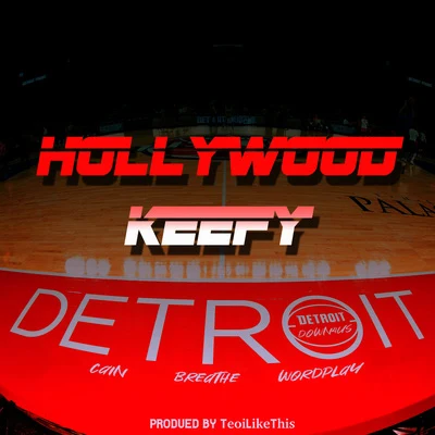 Detroit (feat. Cain, Breathe & Wordplay) 專輯 Hollywood Keefy