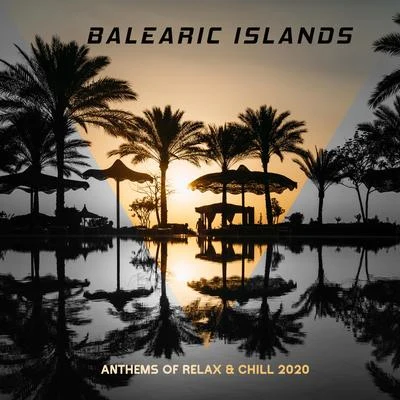 Ibiza Deep House LoungeIbiza Chill OutChill Out Lounge Cafe Essentials Balearic Islands Anthems of Relax & Chill 2020