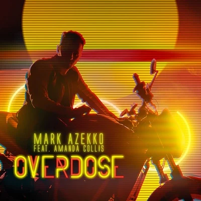 Amanda CollisMark Sixma Overdose