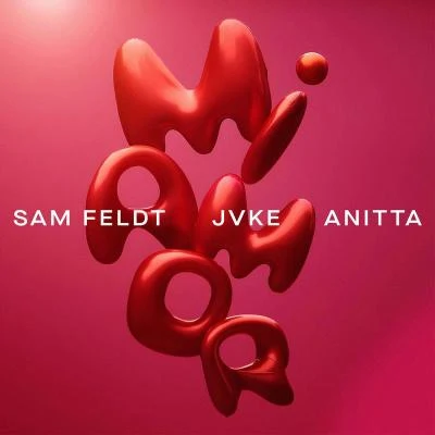 Anitta/JVKE/Sam Feldt Mi Amor (with JVKE & Anitta)