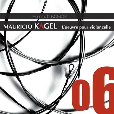 Mauricio Kagel: Works for Cello 专辑 Mauricio Kagel