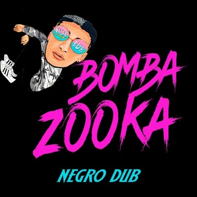 Bombazooka 專輯 Negro Dub/Systema Solar