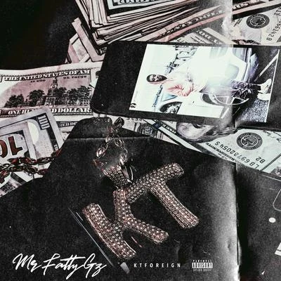 Mr Fatty Gz 專輯 Kt Foreign