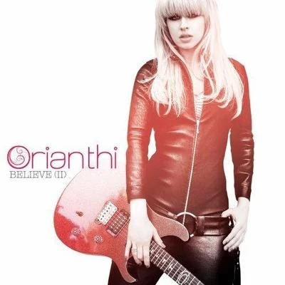 Orianthi Believe (II)