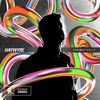 Chromatically 專輯 Haywyre