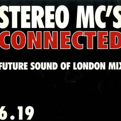 Connected (Future Sound of London Mix) 專輯 Stereo MCs