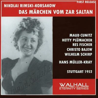 RIMSKY-KORSAKOV, N.A.: Tale of Tsar Saltan (The) [Opera] (Sung in German) (Cunitz, Plümacher, Fischer, Bajew, Schirp, Müller-Kray) (1952) 專輯 Gunther Ambrosius/South German Radio Choir/Ingeborg Lasser/Hans Müller-Kray/Rudolf Gonszar