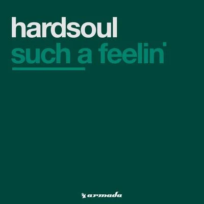 Such A Feelin 專輯 Hardsoul