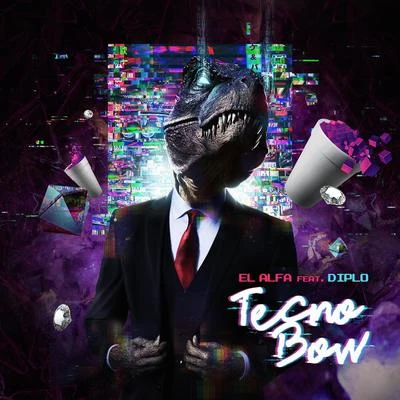 Tecnobow (feat. Diplo) 專輯 El Alfa