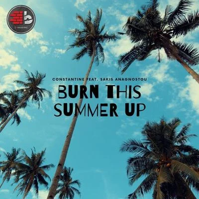 Burn This Summer Up 專輯 Steady/Constantine