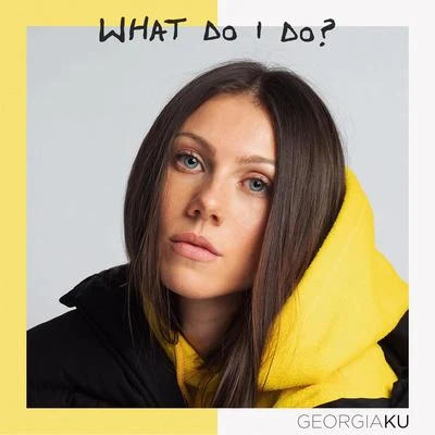 What Do I Do? 專輯 Georgia Ku/KNOXA