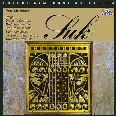 Suk: Praga, Dramatic Overture, Meditation 專輯 Petr Altrichter