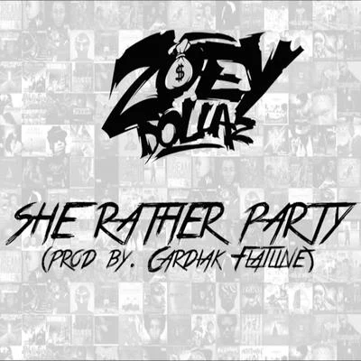 She Rather Party - Single 專輯 Zoey Dollaz