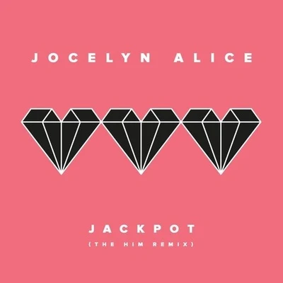 Jackpot (The Him Remix) 專輯 Jocelyn Alice/Marshall