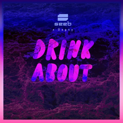 Drink About 專輯 Seeb