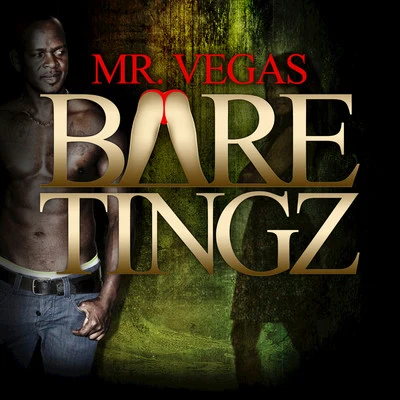 Bare Tingz 專輯 Alarmist/Sarantis/Mr Vegas