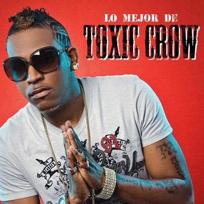 Lo Mejor de Toxic Crow Vol. 1 專輯 El Coyote/Toxic Crow