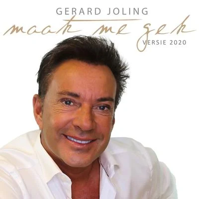 Maak Me Gek (Versie 2020) 專輯 Gerard Joling