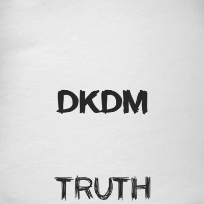 Dkdm 專輯 Truth/Noah D/Antiserum/Newham Generals