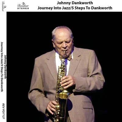 Journey Into Jazz5 Steps to Dankworth 專輯 Johnny Dankworth/Cleo Laine/Jimmy Deucher/Victor Feldman/Ronnie Scott