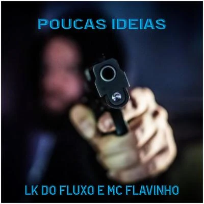 Poucas Ideas 專輯 Edy Lemond/LK do Fluxo