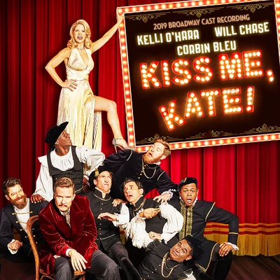 Kiss Me Kate (2019 Broadway Cast Recording) 專輯 Cole Porter