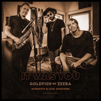 It Was You (With Zeeba) (Acoustic & Live Sessions) 專輯 Film2/Neonman/Moimir Papalescu/GoldFish/Glamour To Kill