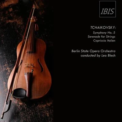 Tchaikovsky: Symphony No.5, Op. 64 - Serenade for String Orchestra, Op.48 - Italian Capriccio, Op. 45 專輯 Erich Orthmann/Marcel Wittrisch/Berlin State Opera Orchestra