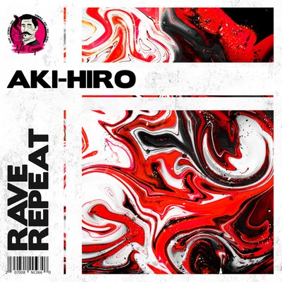 Rave Repeat 专辑 Aki-Hiro/Vessbroz/Matt Alvarez/Krees Waves/Adriano Caruso