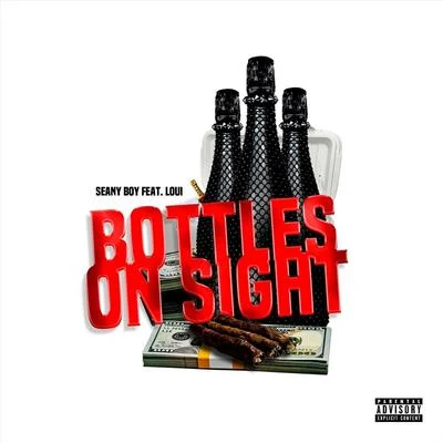 Loui Bottles on Sight (feat. Loui)