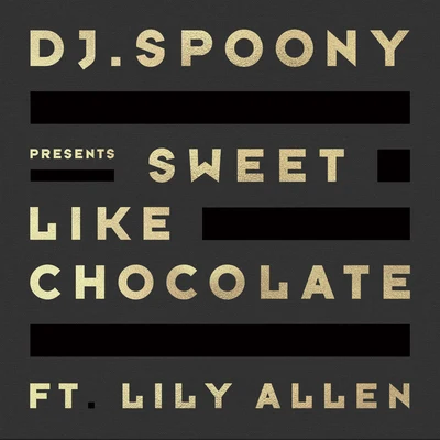 Sweet Like Chocolate 专辑 Lily Allen