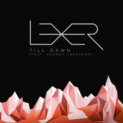 Till Dawn 專輯 Lexer