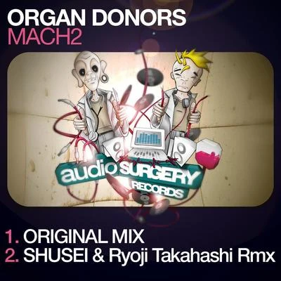 Mach2 專輯 Organ Donors