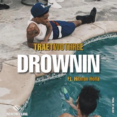 Drownin 專輯 Hitman Holla/Siete