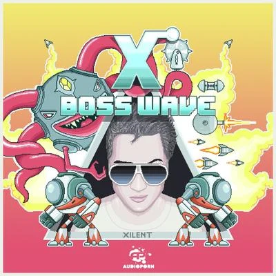 Boss Wave 專輯 Xilent