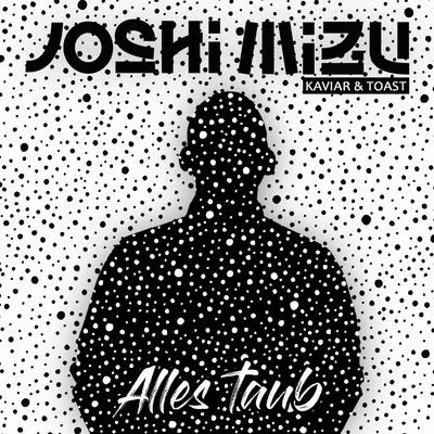 Alles taub 專輯 Joshi Mizu/Maxwell/The Cratez/Bausa