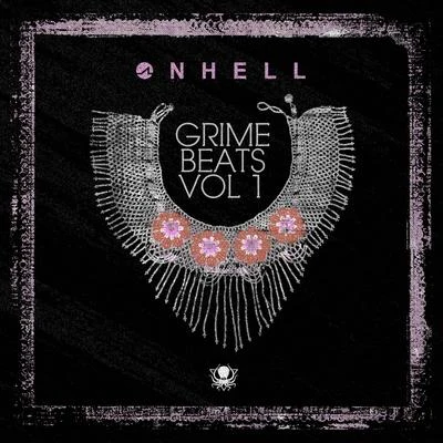 Grime Beats, Vol. 1 专辑 Onhell/Trim