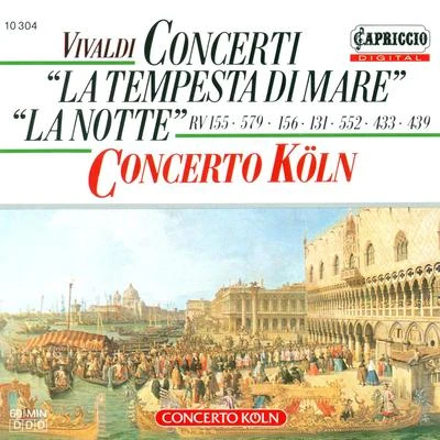 VIVALDI, A.: Chamber Music - RV 131, 155, 156, 439, 443, 579 (Zummach, Concerto Koln) 專輯 Concerto Koln/Erwin Grosche/Lisa Grosche