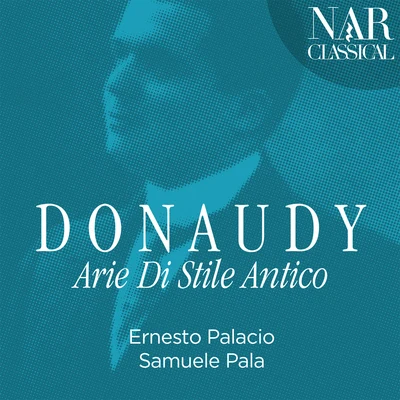 Donaudy: arie di stile antico 专辑 Collegium Musicum/Riccardo Ristori/Ernesto Palacio/Pierangelo Pelucchi