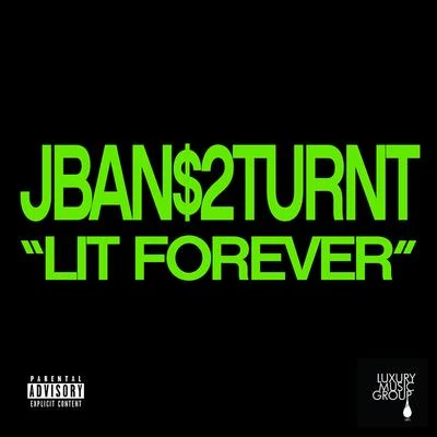 Lit Forever 專輯 Jban$2Turnt/Lil Noodle