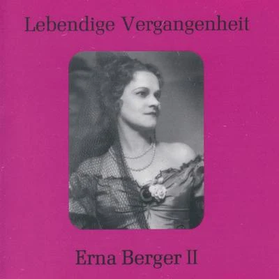 Lebendige Vergangenheit - Erna Berger (Vol.2) 專輯 Erna Berger/Sir Thomas Beecham/the Berlin Philharmonic Orchestra