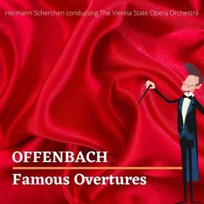 Offenbach: Famous Overtures 专辑 Edith Farnadi/The Vienna State Opera Orchestra