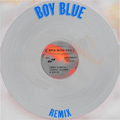 Spin With You (Boy Blue Remix) 專輯 Wolfe